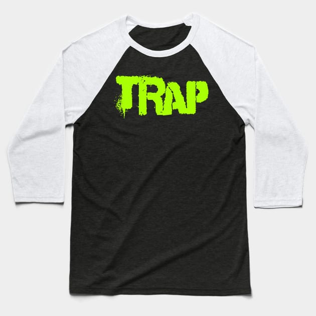 Trap Baseball T-Shirt by Erena Samohai